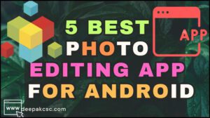 5 Best Photo Editing App